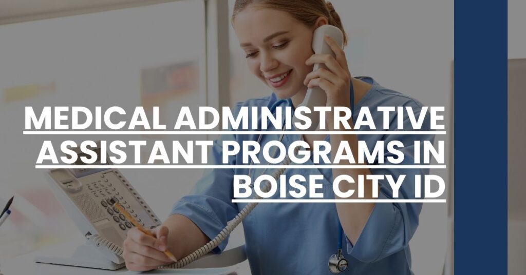 Medical Administrative Assistant Programs in Boise City ID Feature Image