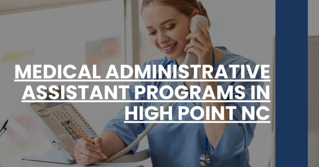 Medical Administrative Assistant Programs in High Point NC Feature Image