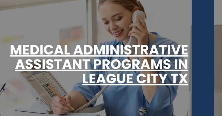 Medical Administrative Assistant Programs in League City TX Feature Image