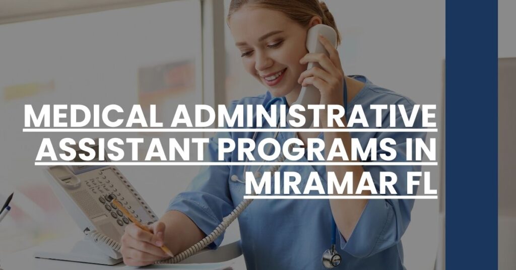 Medical Administrative Assistant Programs in Miramar FL Feature Image