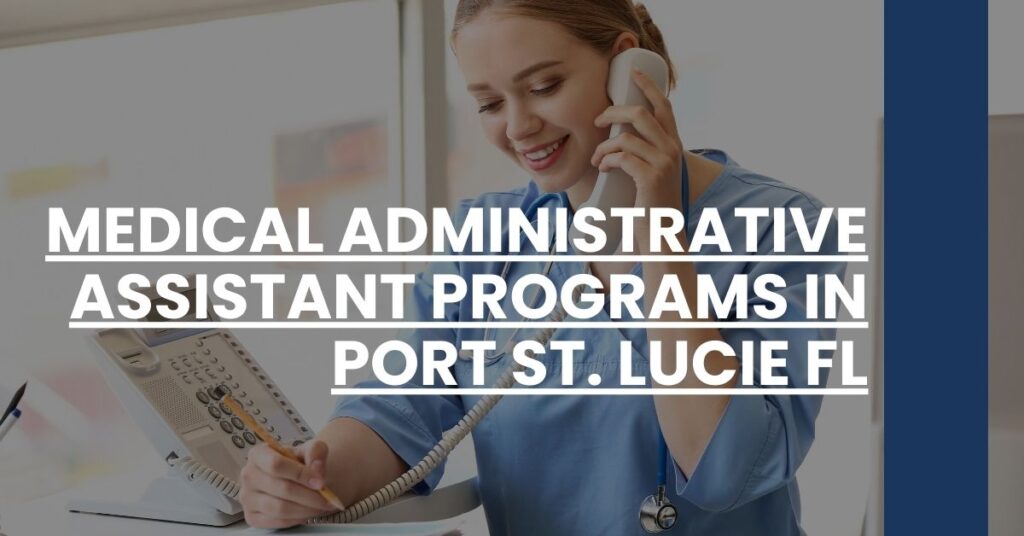 Medical Administrative Assistant Programs in Port St. Lucie FL Feature Image