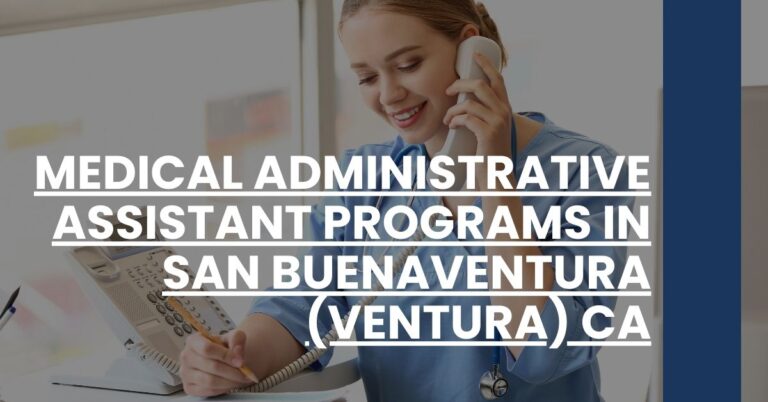 Medical Administrative Assistant Programs in San Buenaventura (Ventura) CA Feature Image