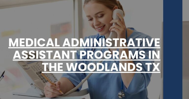 Medical Administrative Assistant Programs in The Woodlands TX Feature Image