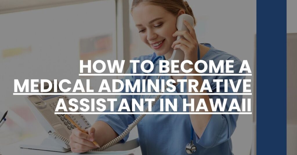 How to Become a Medical Administrative Assistant in Hawaii Feature Image