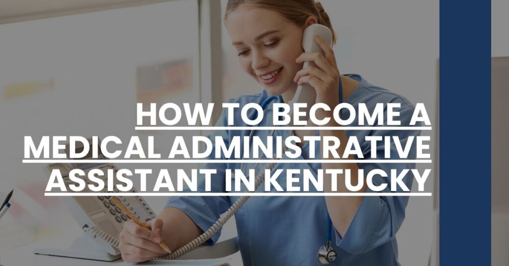 How to Become a Medical Administrative Assistant in Kentucky Feature Image