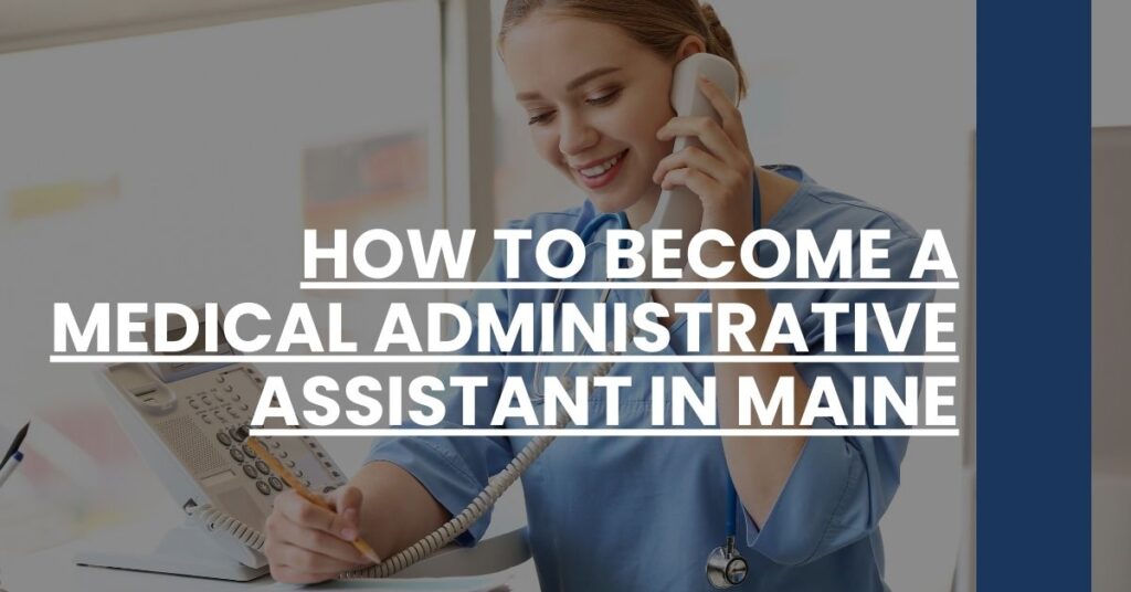 How to Become a Medical Administrative Assistant in Maine Feature Image