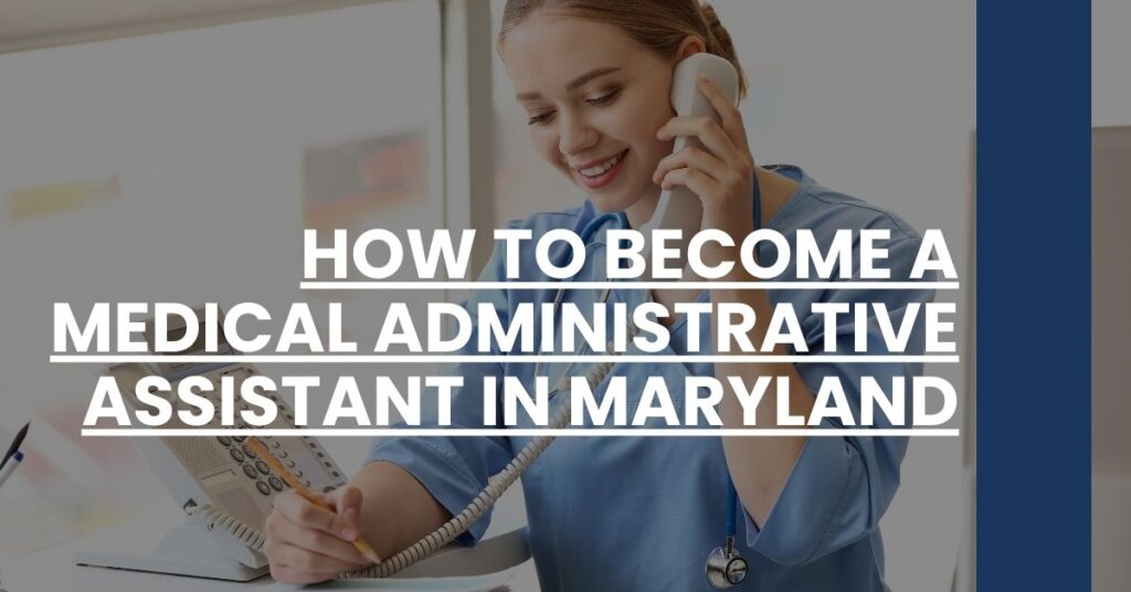 How to Become a Medical Administrative Assistant in Maryland Feature Image