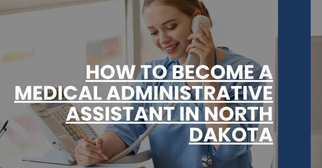 How to Become a Medical Administrative Assistant in North Dakota Feature Image