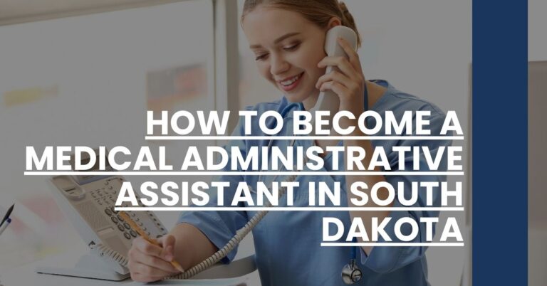 How to Become a Medical Administrative Assistant in South Dakota Feature Image