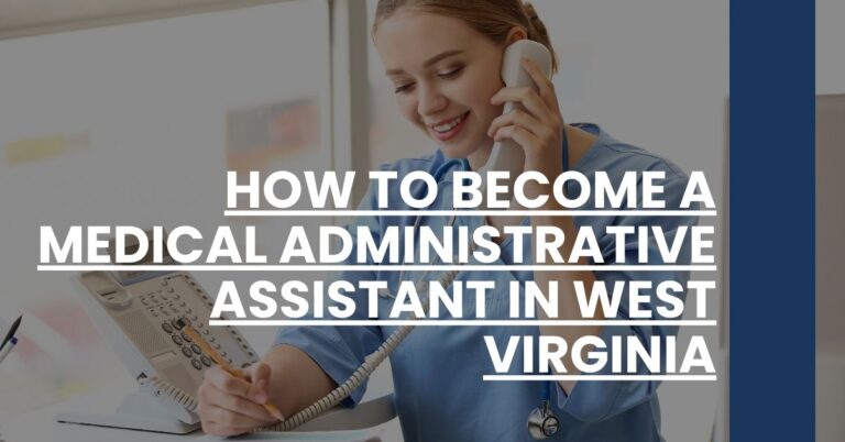 How to Become a Medical Administrative Assistant in West Virginia Feature Image