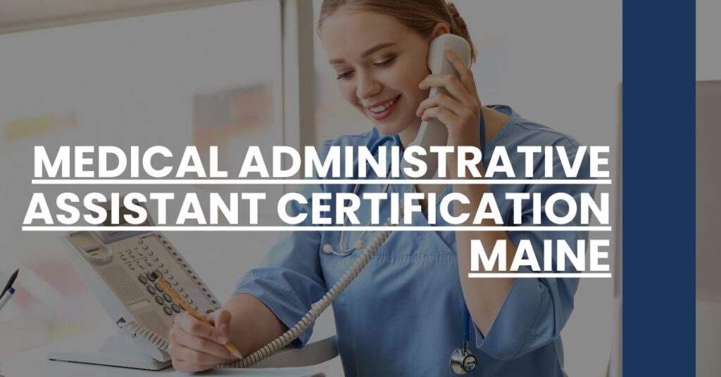 Medical Administrative Assistant Certification Maine Feature Image