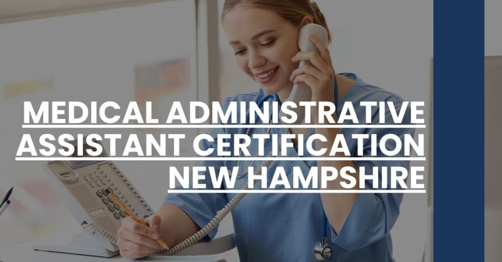 Medical Administrative Assistant Certification New Hampshire Feature Image