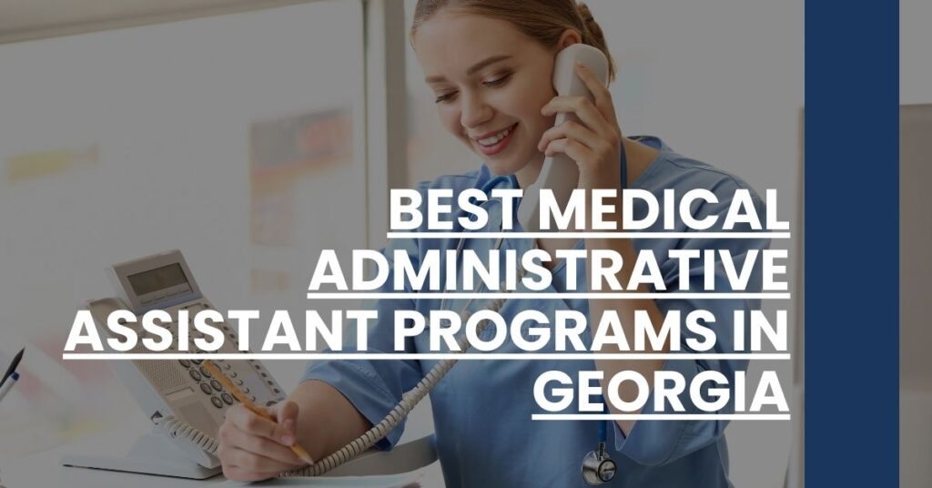 Best Medical Administrative Assistant Programs In Georgia Feature Image