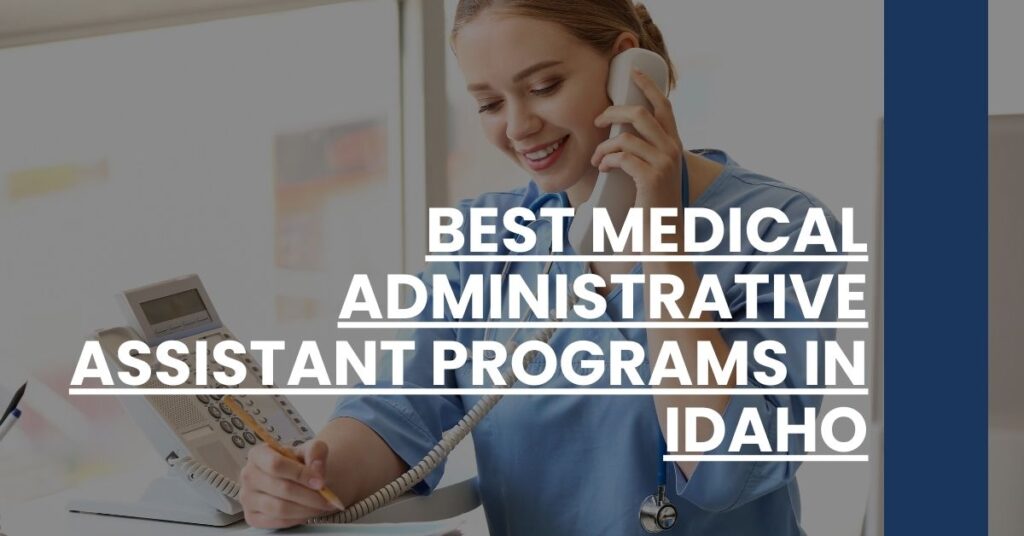 Best Medical Administrative Assistant Programs In Idaho Feature Image