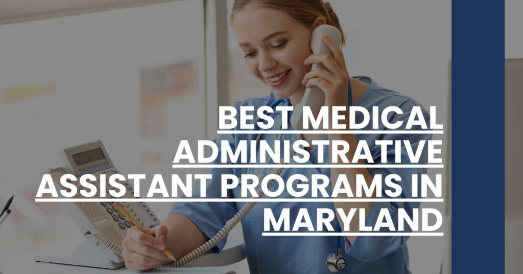 Best Medical Administrative Assistant Programs In Maryland Feature Image