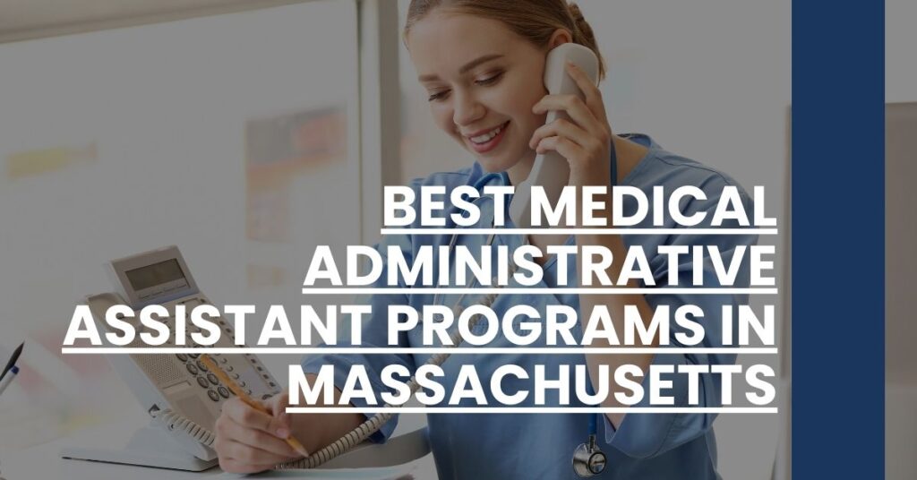 Best Medical Administrative Assistant Programs In Massachusetts Feature Image