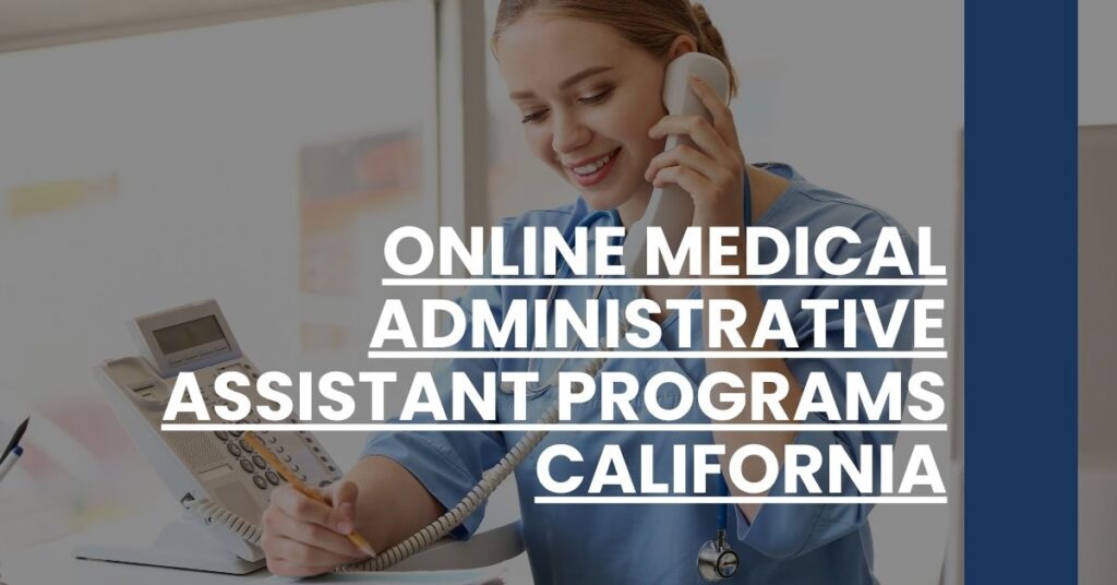 Online Medical Administrative Assistant Programs California Feature Image