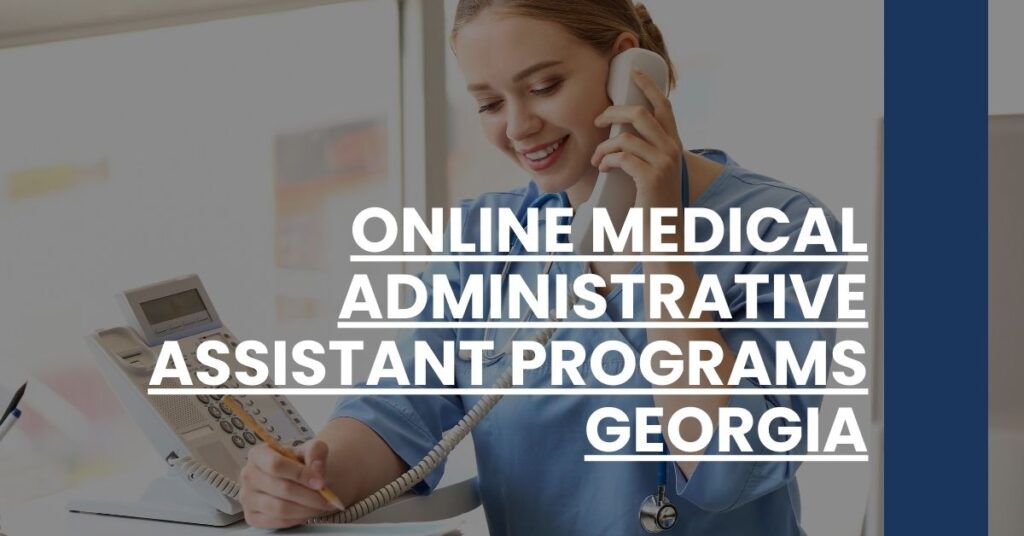 Online Medical Administrative Assistant Programs Georgia Feature Image