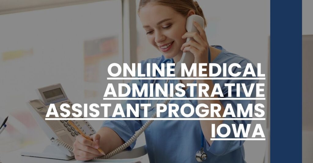 Online Medical Administrative Assistant Programs Iowa Feature Image