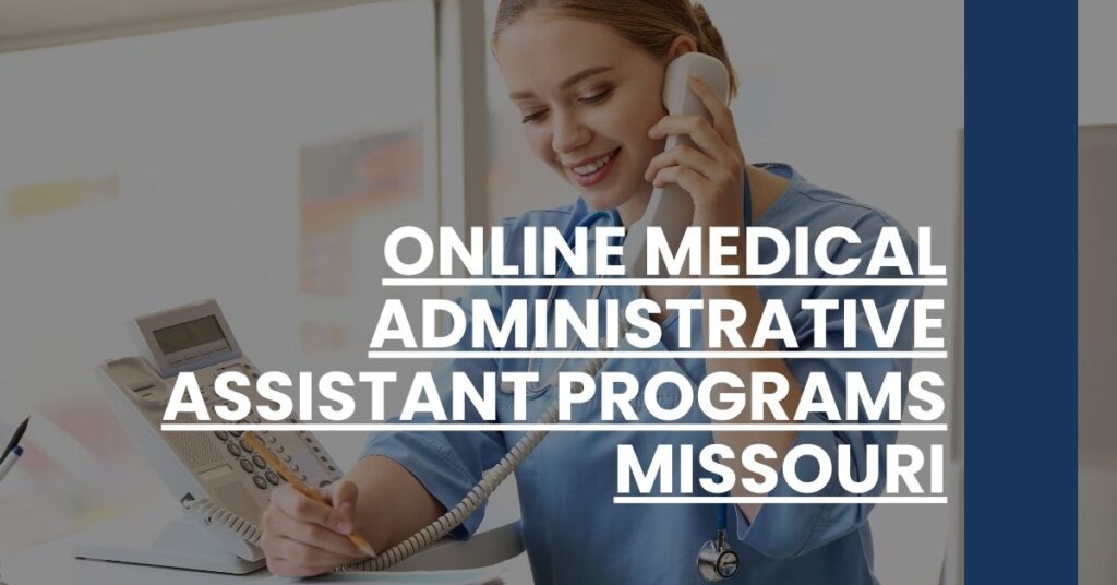 Online Medical Administrative Assistant Programs Missouri Feature Image