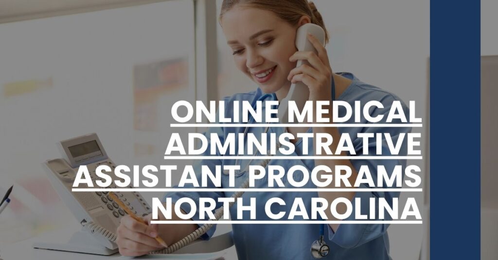 Online Medical Administrative Assistant Programs North Carolina Feature Image