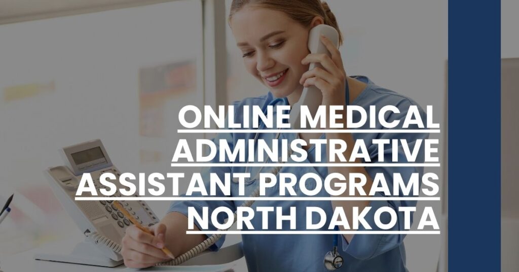 Online Medical Administrative Assistant Programs North Dakota Feature Image