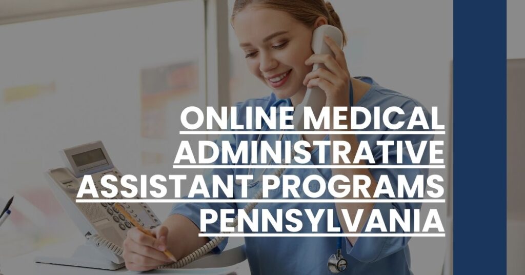 Online Medical Administrative Assistant Programs Pennsylvania Feature Image