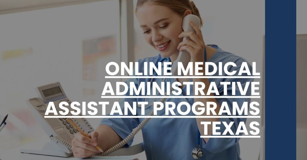 Online Medical Administrative Assistant Programs Texas Feature Image