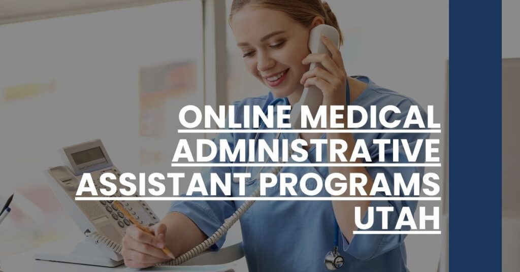 Online Medical Administrative Assistant Programs Utah Feature Image